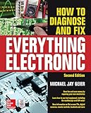 How to Diagnose and Fix Everything Electronic, Second Edition (English Edition)