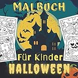 Halloween Malbuch Für Kinder: 30 Gruselige Halloween-Motive Zum Ausmalen - Färbung Für Mädchen und Jungen Ab 4 Jahren - Hexen, Vampire, Monstern, Kürbisen, Gesp