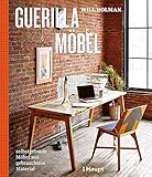 Guerilla-Möbel: selbstgebaute Möbel aus gebrauchtem M