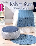 T-Shirt Yarn Home Decor: 11 Crochet Home Décor Projects (English Edition)