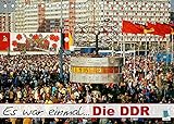 Es war einmal Die DDR (Tischkalender 2022 DIN A5 quer)
