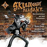 Skulduggery Pleasant - Folge 1: Der Gentleman mit der Feuerhand. Gelesen von Rainer Strecker. Autorisierte Hörfassung. 6 CDs, Cap-Box. Laufzeit ca. 7 Std. 30 M