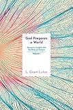 God Prepares a World: Messianic Insights Into Genesis (Vol.1)