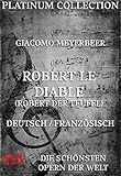 Robert le Diable (Robert der Teufel): Die Opern der W