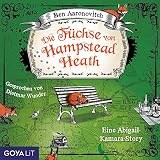 Die Füchse von Hampstead Heath: Eine Abigail-Kamara-Story