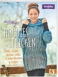 Woolly Hugs Hoodies stricken: Pullis, Jacken, Westen, Loops in tollen Farben & Mustern: Pullis, Jacken, Westen, Loops in tollen Mustern & Farb