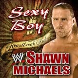 Sexy Boy (Shawn Michaels)