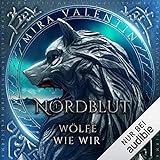 Nordblut - Wölfe wie wir: Wikinger-Saga 1