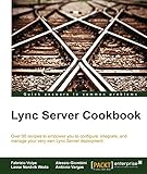 Lync Server Cookbook (English Edition)