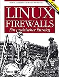 Linux-Firewalls - Ein praktischer Einstieg