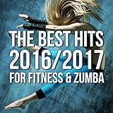 The Best Hits 2016/2017 For Fitness & Zumb