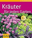 Kräuter für jeden Garten (GU Pflanzenratgeber)