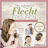 Die schönsten Flechtfrisuren: Von schnell gemacht bis extravagant - Für unterschiedliche Haarlängen und -Typ