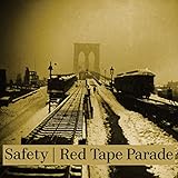 Safety/Red Tape Parade Sp