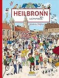 Heilbronn wimmelt. Das Stadtwimmelbuch für die Käthchenstadt mit Suchspaß für die ganze F