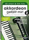 Akkordeon gefällt mir!.Bd.2: Von Bruno Mars bis Skyfall - Das ultimative Spielbuch für Akkordeon, leicht arrangiert (Akkordeon gefällt mir, 2)