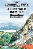 The Cumbria Way and the Allerdale Ramble: A walking g