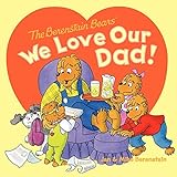 The Berenstain Bears: We Love Our Dad! (English Edition)