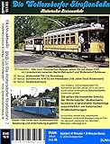 Die Woltersdorfer Straßenbahn (DVD2): Historischer Linienverk