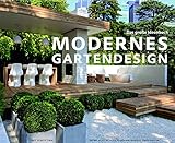 Modernes Gartendesign - Das große Ideenbuch (Garten- und Ideenbücher BJVV)