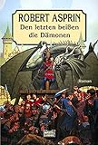 Den Letzten beißen die Dämonen (Fantasy. Bastei Lübbe Taschenbücher)