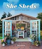 She Sheds: A Room of Your Ow