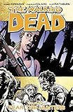 The Walking Dead Vol. 11: Fear the Hunters (English Edition)