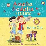 Amelia Bedelia & Friends Beat the Clock: Amelia Bedelia & Friends, Book 1