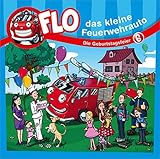 Die Geburtstagsfeier: Flo - das kleine Feuerwehrauto (Folge 6) (FLO - DAS KLEINE FEUERWEHRAUTO, 6, Band 6)