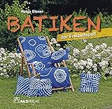 Batiken der Freizeitspaß (ALS-Hobby-Kurse)