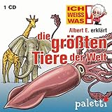 Ich weiss was! Albet E. erklärt die größten Tiere der Welt Kinder Wissens CD Hörb