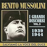 Benito Mussolini, I grandi discorsi, Vol. 3