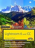 Lightroom 6 und CC: Einstieg und Prax