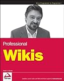 Professional Wikis: Collaboration on the Web