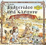 Didgeridoo und Känguru. CD: Australische Lieder, Tänze und Geschichten für Kinder (Weltmusik für Kinder)