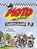 MOTOmania, Sammelband 1-3: Ha! Drei auf einmal! Das lohnt sich!!