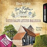 Sister Sallys letztes Halleluja: Tee? Kaffee? Mord! 19