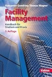 Facility Management: Handbuch für Studium und Prax