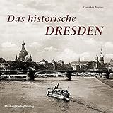 Das historische Dresden: B