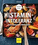 Histaminintoleranz: Genussrezepte für Ihr Wohlbefinden (GU Gesund Essen)