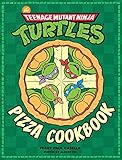 Teenage Mutant Ninja Turtles: The Official Pizza Cookbook