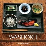 Washoku: Recipes from the Japanese Home Kitchen [A Cookbook] (English Edition)