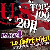 U.S. Top 100 - 2011 - Part 4 (20 Chart Hits!)