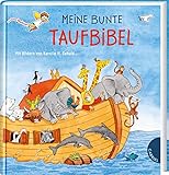 Dein kleiner Begleiter: Meine bunte Taufbibel: Schönes Taufgeschenk, mit Widmungsseite für das Taufk