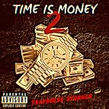 Time Is Money [Explicit]