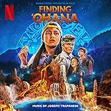 Finding ‘Ohana (Music from the Netflix Film)