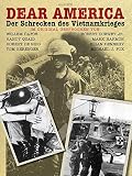 Dear America - Der Schrecken des Vietnamkrieg