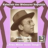 Kabarett der Weimarer Republik: Willy Rosen – “Frau Meier tanzt Tango”