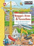 Duden 24+: Bagger, Kran und Tunnelbau. Das große Wimmelbuch von der Baustelle (DUDEN Pappbilderbücher 24+ Monate, Band 1)