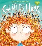 Glattes Haar wär' wunderb